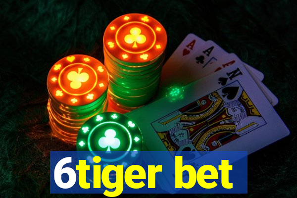 6tiger bet